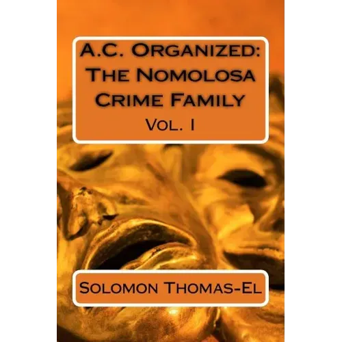A.C. Organized: The Nomolosa Crime Family