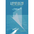 U Boats in the Bay of Biscay