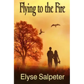 Flying to the Fire