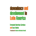 Dependency and Development in Latin America