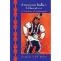 American Indian Liberation: A Theology of Sovereignty