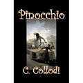 Pinocchio by Carlo Collodi, Fiction, Action & Adventure