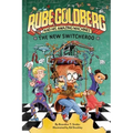 The New Switcheroo (Rube Goldberg and His Amazing Machines #2)