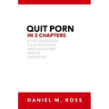 Quit Porn in 3 Chapters