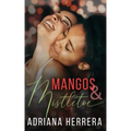 Mangos and Mistletoe: A Foodie Holiday Novella