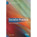 Socialist Practice: Histories and Theories