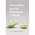 Immortality and the Philosophy of Death