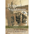 Trapped in a Nightmare: The Story of an American Girl Growing Up in the Nazi Slave Labor Camps