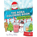 The Boba Coloring Book Christmas Edition: 50 Holiday Themed Bubble Tea Coloring Pages