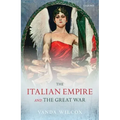 The Italian Empire and the Great War