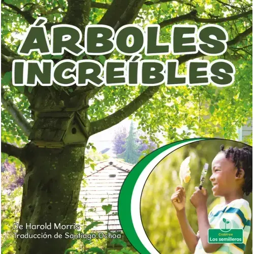 Árboles Increíbles (Terrific Trees)