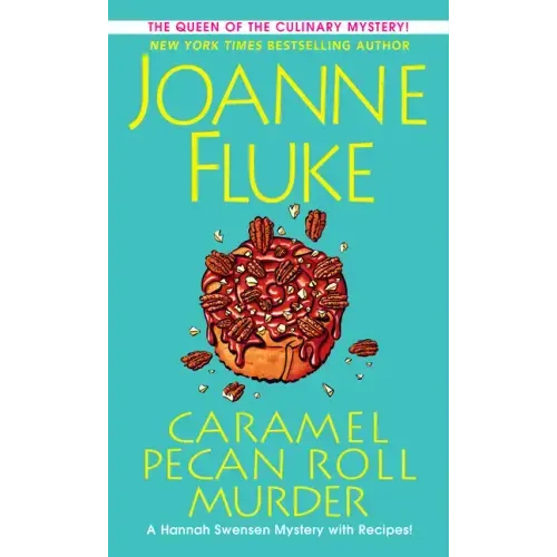 Caramel Pecan Roll Murder: A Delicious Culinary Cozy Mystery