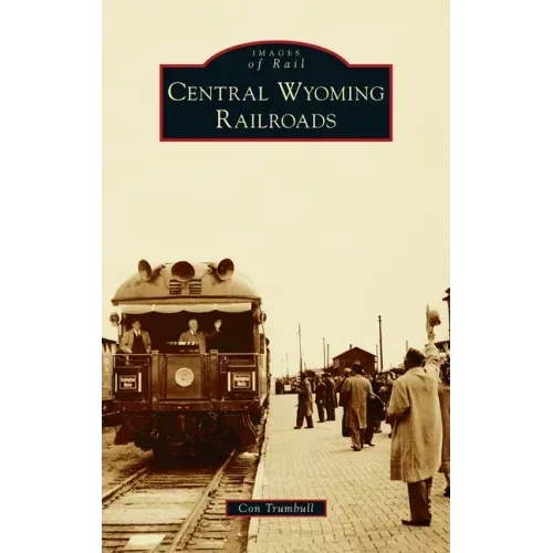 Central Wyoming Railroads