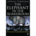 The Elephant in the Boardroom: The Causes of Leadership Derailment