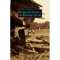 Hurricane Agnes in the Wyoming Valley