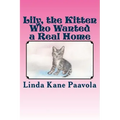 Lily, The Kitten Who Wanted a Real Home