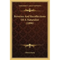 Reveries And Recollections Of A Naturalist (1898)