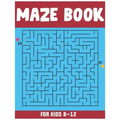 Maze Book for Kids 8-12: Amazing 50 Maze Puzzle Workbook for Kids