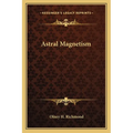 Astral Magnetism