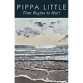 Time Begins to Hurt