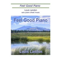 Feel Good Piano: Solo Piano Sheet Music Book