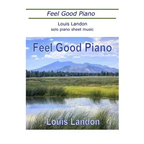 Feel Good Piano: Solo Piano Sheet Music Book