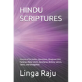 Hindu Scriptures: Essence of the Vedas, Upanishads, Bhagavad-Gītā, Purāṇas, Manu-smriti, Darshanas, Brahma-sūt