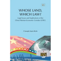 WHOSE LAND, WHICH LAW? Legal Issues and Implications of the China Pakistan Economic Corridor (CPEC)