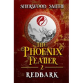 The Phoenix Feather II: Redbark