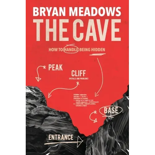 The Cave: How to Handle Being Hidden