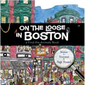 On the Loose in Boston: A Find-The-Animals Book