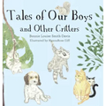 Tales of Our Boys and Other Critters