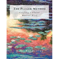 The Ploger Method: Crafting a Fluent Musical Mind