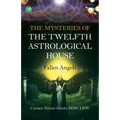 The Mysteries of the Twelfth Astrological House: Fallen Angels