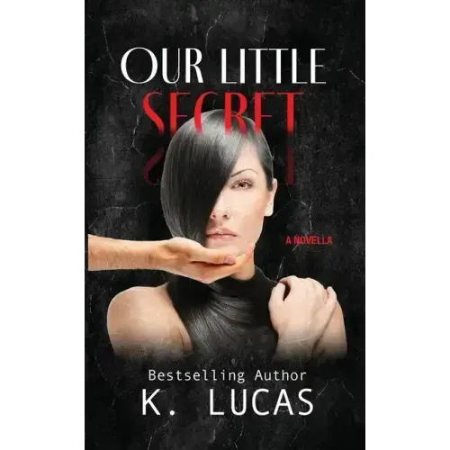 Our Little Secret: A Novella