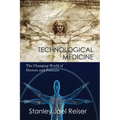 Technological Medicine: The Changing World of Doctors and Patients