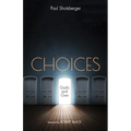 Choices: God's and Ours