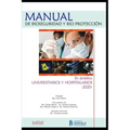 Manual de Bioseguridad Y Bioprotección: En Ambitos Universitarios Y Hospitalarios