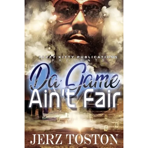 Da Game Ain't Fair