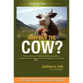 Why Buy the Cow