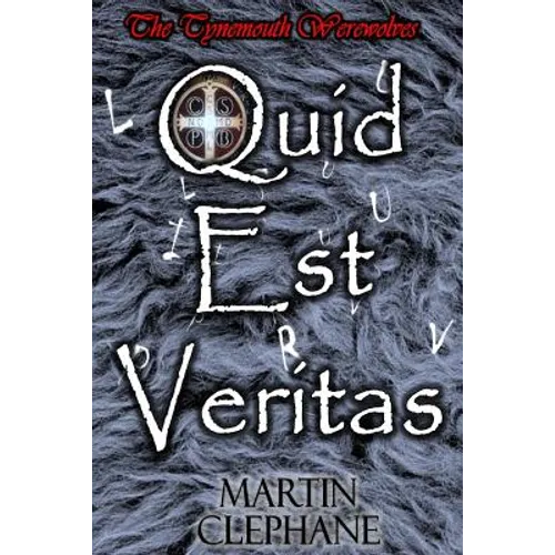 Quid Est Veritas: The Tynemouth Werewolves