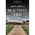 And It Will Be a Beautiful Life