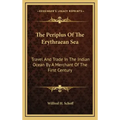 The Periplus of the Erythraean Sea: Travel and Trade in the Indian Ocean by a Merchant of the First Century