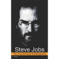 Steve Jobs: The Unauthorized Autobiography