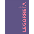 Legorreta Guide