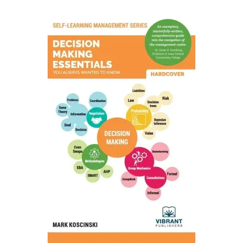 Decision Making Essentials You Always Wanted to Know