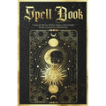 Spell Book Journal: A Diary for Wiccans, Witches, Pagans to Record Spells, Rituals, Incantations, and Reflections