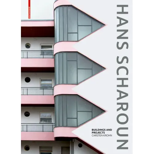 Hans Scharoun: Buildings and Projects