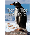 Travel Tips and Trivia for Savvy Travelers