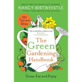 The Green Gardening Handbook: Grow, Eat and Enjoy